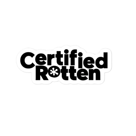 Certified Rotten Sticker