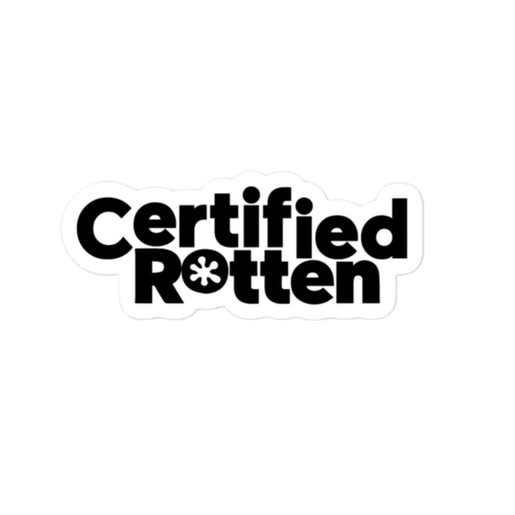 Certified Rotten Sticker